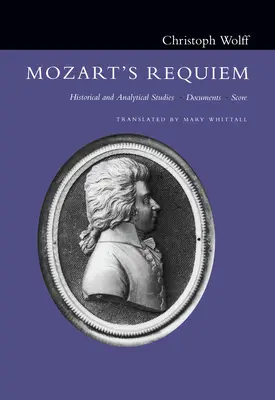 Mozartovo Requiem: historické a analytické studie, dokumenty, partitura - Mozart's Requiem: Historical and Analytical Studies, Documents, Score