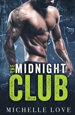 Půlnoční klub: A Bad Boy Billionaire Romance - The Midnight Club: A Bad Boy Billionaire Romance