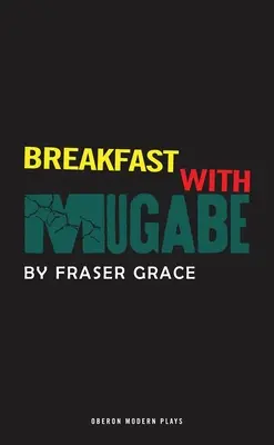 Snídaně s Mugabem - Breakfast With Mugabe