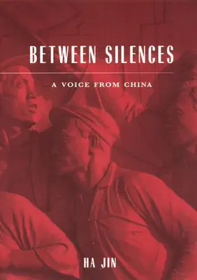 Mezi mlčeními: Hlas z Číny - Between Silences: A Voice from China