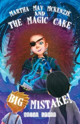 Martha May McKenzie: a Kouzelný dort Velká chyba! - Martha May McKenzie: and The Magic Cake Big Mistake!