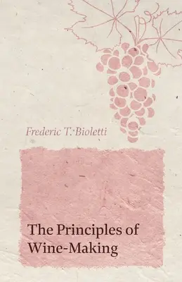 Zásady výroby vína - The Principles of Wine-Making