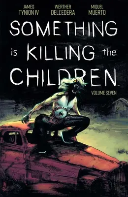 Něco zabíjí děti 7. díl - Something Is Killing the Children Vol 7