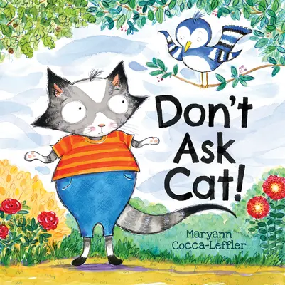 Neptej se kočky! - Don't Ask Cat!