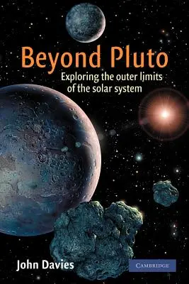 Za Pluto: Zkoumání vnějších hranic sluneční soustavy - Beyond Pluto: Exploring the Outer Limits of the Solar System