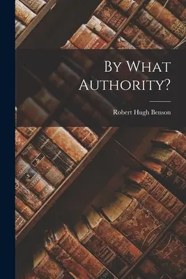 Z jakého titulu? - By What Authority?