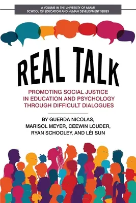 Skutečné rozhovory: Prosazování sociální spravedlnosti ve vzdělávání a psychologii prostřednictvím obtížných dialogů - Real Talk: Promoting Social Justice in Education and Psychology Through Difficult Dialogues