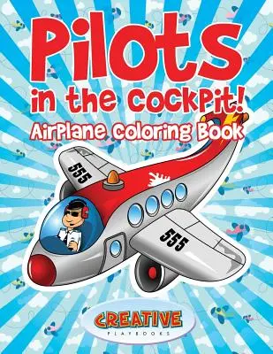 Piloti v kokpitu! Omalovánky letadel - Pilots in the Cockpit! Airplane Coloring Book