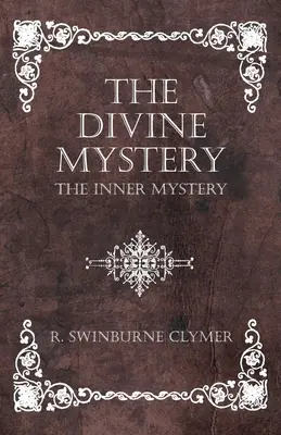 Božské tajemství - vnitřní tajemství - The Divine Mystery - The Inner Mystery