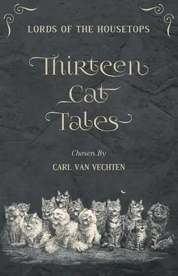 Páni z vrcholků domů: Třináct kočičích příběhů - Lords of the Housetops: Thirteen Cat Tales