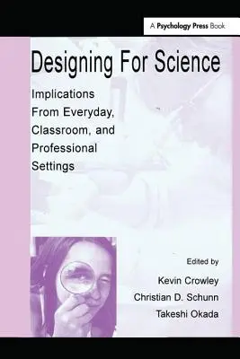 Designing for Science: Důsledky z každodenního, školního a profesního prostředí - Designing for Science: Implications From Everyday, Classroom, and Professional Settings