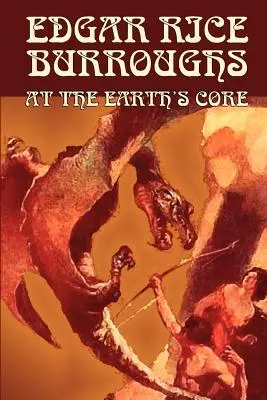 V jádru Země by Edgar Rice Burroughs, Science fiction, Literární - At the Earth's Core by Edgar Rice Burroughs, Science Fiction, Literary