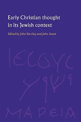 Rané křesťanské myšlení v židovském kontextu - Early Christian Thought in Its Jewish Context