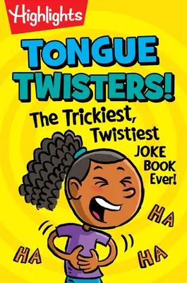 Jazykové hádanky!: Nejzáludnější a nejpřevratnější kniha vtipů na světě - Tongue Twisters!: The Trickiest, Twistiest Joke Book Ever