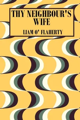 Žena tvého souseda - Thy Neighbour's Wife