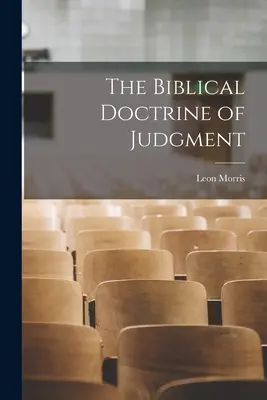 Biblická nauka o soudu - The Biblical Doctrine of Judgment
