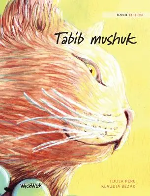 Tabib mushuk: uzbecké vydání Léčivé kočky - Tabib mushuk: Uzbek Edition of The Healer Cat