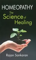 Homoeopatie - věda o léčení - Homoeopathy - The Science of Healing