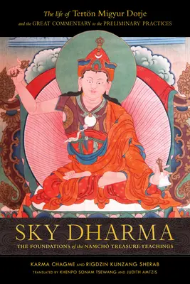 Nebeská dharma: Základy učení o pokladu Namch - Sky Dharma: The Foundations of the Namch Treasure Teachings