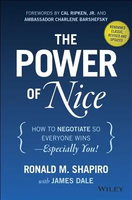 Síla milého jednání: Jak vyjednávat, aby všichni vyhráli - hlavně vy! - The Power of Nice: How to Negotiate So Everyone Wins - Especially You!