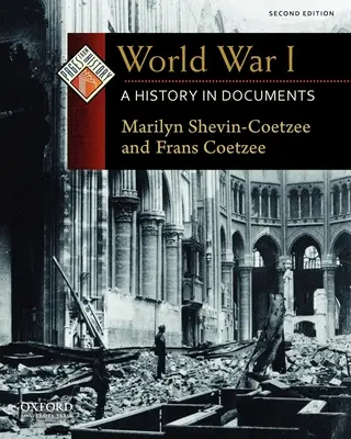 První světová válka: Dějiny v dokumentech - World War I: A History in Documents