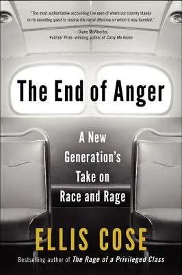 Konec hněvu: Pohled nové generace na rasu a hněv - The End of Anger: A New Generation's Take on Race and Rage