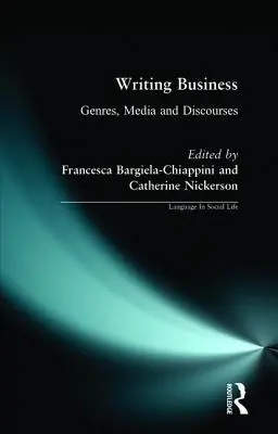Writing Business: Žánry, média a diskurzy - Writing Business: Genres, Media and Discourses