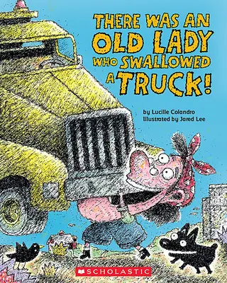 Byla jedna stará dáma, která spolkla náklaďák - There Was an Old Lady Who Swallowed a Truck