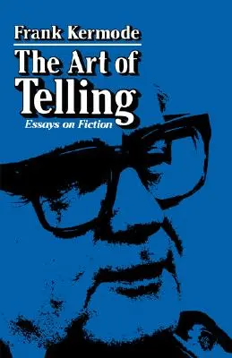 Umění vyprávět: Eseje o beletrii - The Art of Telling: Essays on Fiction