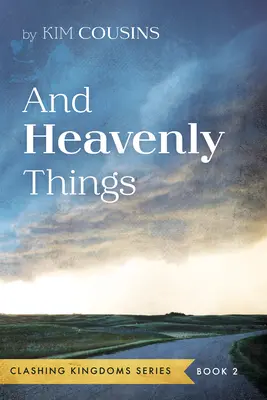 A nebeské věci - And Heavenly Things