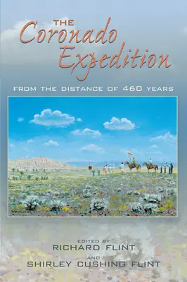 Coronadova výprava: Z odstupu 460 let - Coronado Expedition: From the Distance of 460 Years