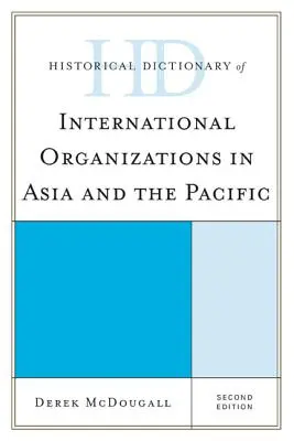 Historický slovník mezinárodních organizací v Asii a Tichomoří - Historical Dictionary of International Organizations in Asia and the Pacific