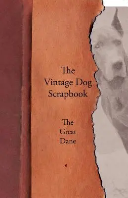 The Vintage Dog Scrapbook - Německá doga - The Vintage Dog Scrapbook - The Great Dane