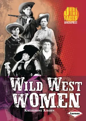 Ženy z Divokého západu - Wild West Women