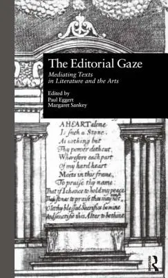 The Editorial Gaze: Zprostředkování textů v literatuře a umění - The Editorial Gaze: Mediating Texts in Literature and the Arts