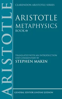 Aristoteles: Aristoteles: Metafyzika Theta: Překlad s úvodem a komentářem - Aristotle: Metaphysics Theta: Translated with an Introduction and Commentary