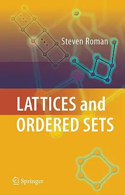 Mříže a uspořádané množiny - Lattices and Ordered Sets