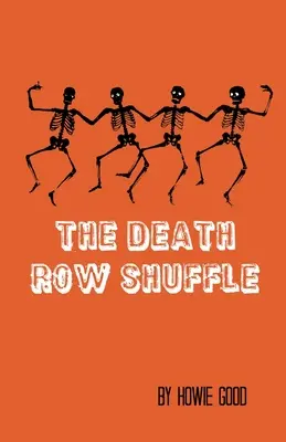 Přehazovačka v cele smrti - The Death Row Shuffle