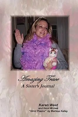 Úžasná stopa - deník sestry - Amazing Trace - A Sister's Journal