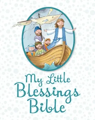 Moje malá Bible požehnání - My Little Blessings Bible