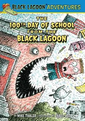 Stý den školy z Černé laguny - 100th Day of School from the Black Lagoon