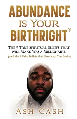 Hojnost je vaším přirozeným právem - Abundance Is Your Birthright