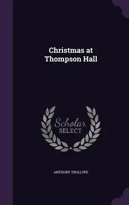Vánoce v Thompson Hall - Christmas at Thompson Hall