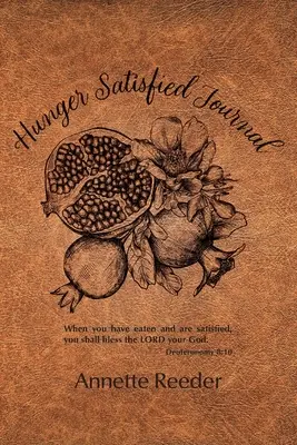 Deník ukojení hladu 2. vydání - Hunger Satisfied Journal 2nd Edition