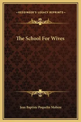Škola pro ženy - The School For Wives