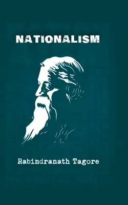 Nacionalismus: Protest Rabíndranátha Tagoreho proti britskému imperialismu - Nationalism: Rabindranath Tagore's protest against British imperialism