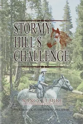 Výzva Bouřlivého vrchu: Čtvrtá kniha série Stormy Hill - Stormy Hill's Challenge: Fourth Book in the Stormy Hill Series