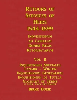 Přehledy služeb dědiců 1544-1699 svazek B - Retours of Services of Heirs 1544-1699 Vol B