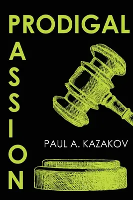 Marnotratná vášeň - Prodigal Passion