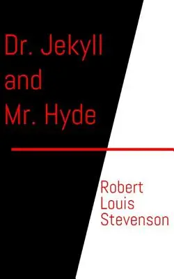 Dr. Jekyll a pan Hyde - Dr. Jekyll and Mr. Hyde